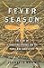 Fever Season by Jeanette Keith