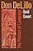 Don DeLillo: The Physics of Language by David Cowart(2003-09-01)