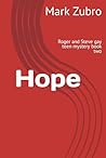 Hope: Roger and Steve gay teen mystery book two