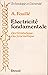 Électricité fondamentale: électrostatique, électrocinétique