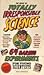 Book of Totally Irresponsible Science