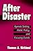 After Disaster: Agenda Setting, Public Policy, and Focusing Events (American Governance and Public Policy series) by Birkland, Thomas A. [1997]