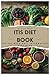 ITIS Diet Book: The 6-Week ...