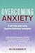 Overcoming Anxiety: A Books...