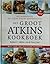 Het groot Atkins kookboek: het kookboek bij dr. Atkins' nieuwe dieetrevolutie
