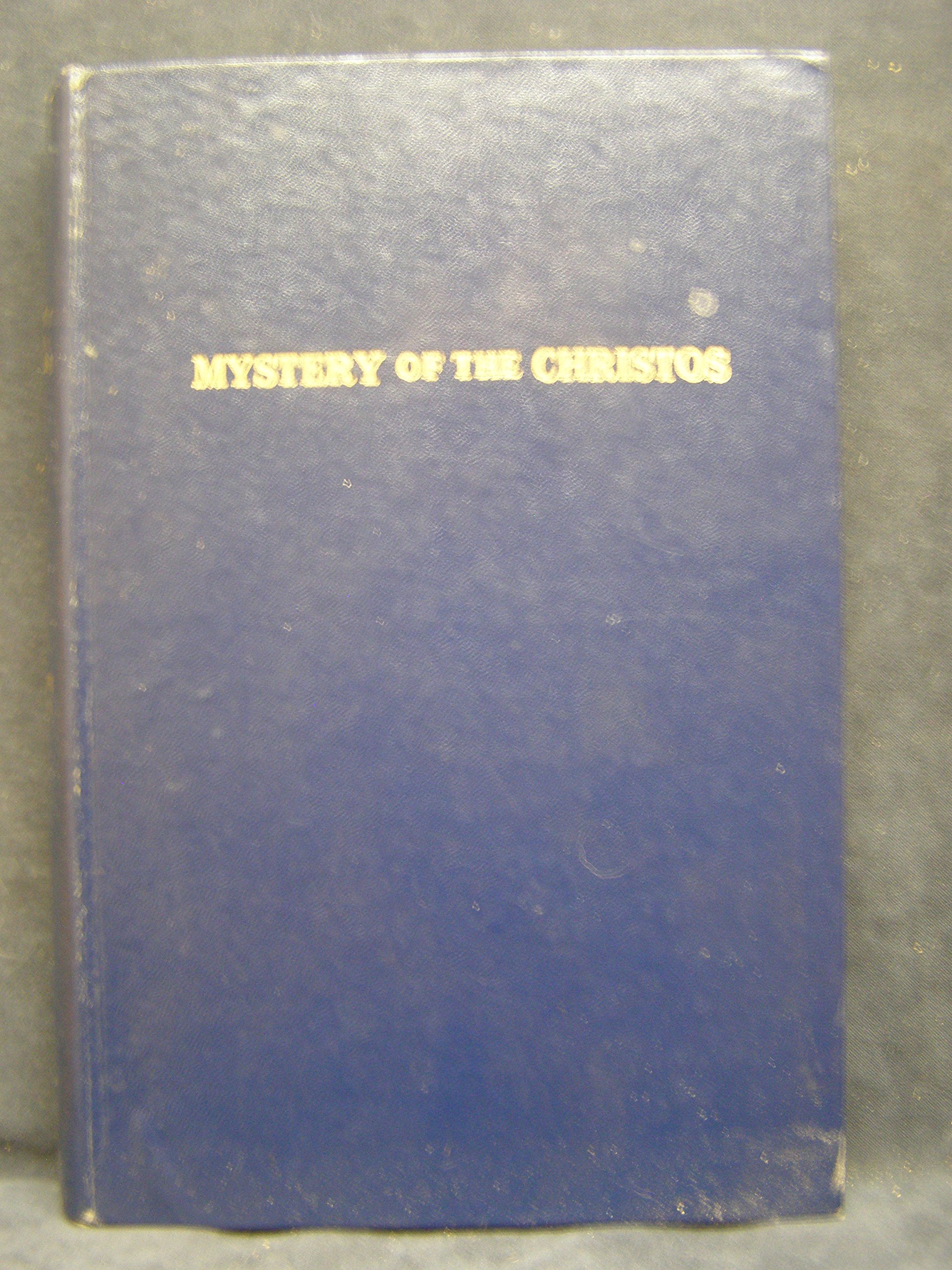 Mystery of the Christos (Hardcover)