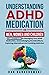 Understanding ADHD Medicati...