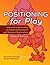 Positioning for Play: Interactive Activities to Enhance Movement and Sensory Exploration