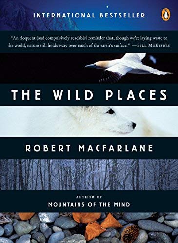 [The Wild Places (Landscapes)] [By: Macfarlane, Robert] [June, 2008]