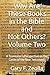 Why Are These Books in the Bible and Not Others? Volume Two: A Translator’s Perspective on the Canon of the New Testament (How Were the Books of the Bible Chosen?)
