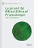 Lacan and the Biblical Ethi...