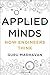 Applied Minds: How Engineers Think by Guruprasad Madhavan (2015-08-03)