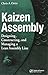 Kaizen Assembly: Designing, Constructing, and Managing a Lean Assembly Line by Ortiz, Chris A. (2006) Hardcover