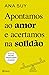 Apontamos Ao Amor e Acertamos na Solidão
