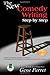 The New Comedy Writing Step by Step Revised and updated Edition