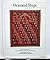 The Smithsonian Illustrated Library of Antiques: Oriental Rugs