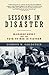 [Lessons in Disaster] [Author: Goldstein, Gordon] [September, 2009]