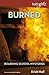Burned (Faithgirlz / Boarding School Mysteries)
