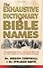 The Exhaustive Dictionary of Bible Names by Smith, Stelman, Cornwall, Judson published by Bridge Publishing Inc.,U.S. (1998)