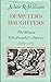 Demeter's Daughters: The Women Who Founded America, 1587-1787