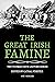 The Great Irish Famine