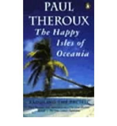 The Happy Isles of Oceania: Paddling the Pacific