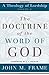 The Doctrine of the Word of God by John M. Frame (Nov 1 2010)