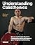 Understanding Calisthenics:...