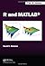 R and MATLAB (Chapman & Hall/CRC The R Series) by David E. Hiebeler (2015-06-02)