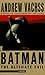 Batman: The Ultimate Evil by Andrew H. Vachss (1996-07-05)