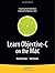 Learn Objective-C on the Mac (Learn Series) by Mark Dalrymple... by Mark Dalrymple