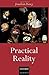 Practical Reality by Jonathan Dancy (2000-11-16)