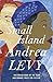 Small Island by Andrea Levy by Andrea Levy