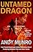 Untamed Dragon: an action-p...