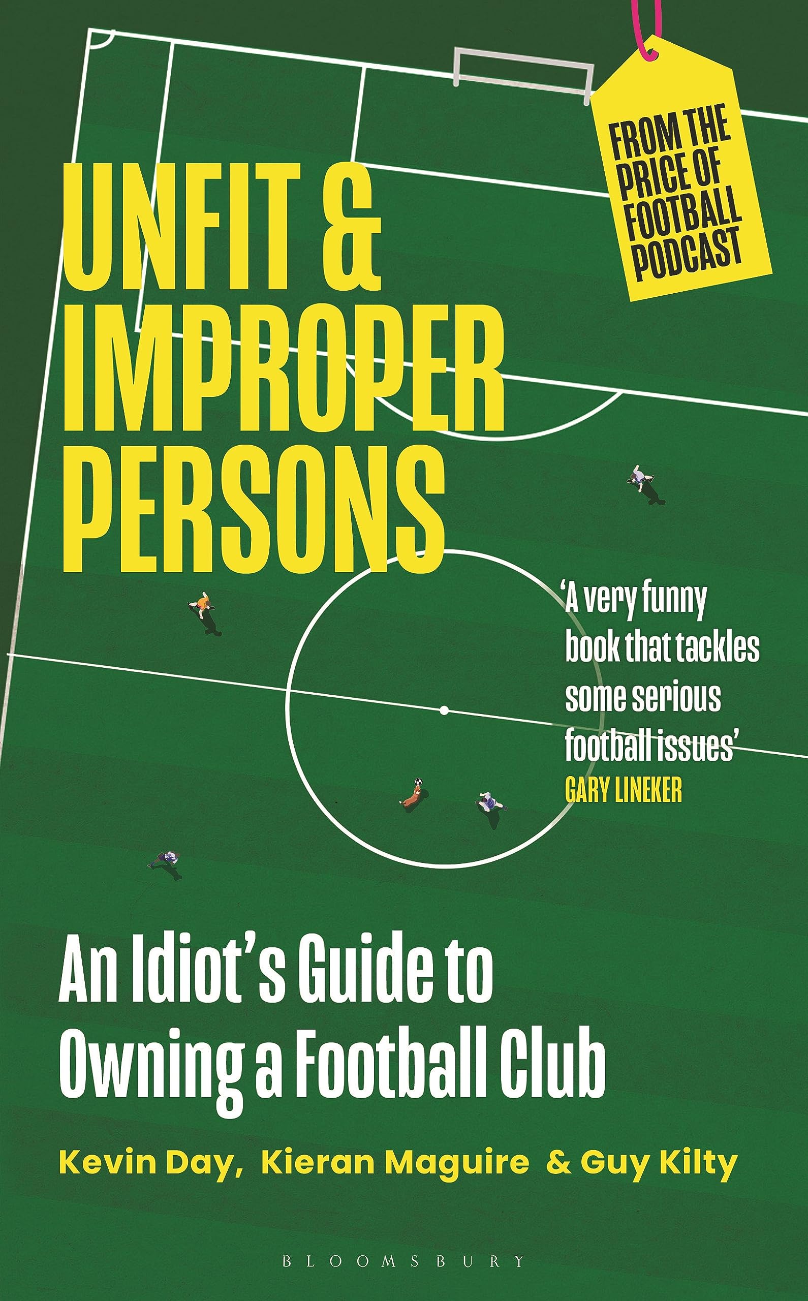 Unfit and Improper Persons: An Idiot’s Guide to Owning a Football Club (Hardcover)