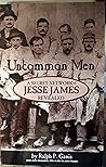 Uncommon Men: A S...