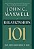 Relationships 101 (Maxwell, John C.) by Maxwell, John C. (2004) Hardcover