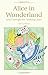 Alice in Wonderland and Through the Looking Glass (Wordsworth Classics) Unabridged edition by Lewis Carroll (1999) Paperback