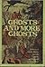 Ghosts and More : 10 Stories of Ghosts, Haunts, Spooks, Spells, and Witchcraft for Young People