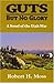 Guts But No Glory by Robert H. Moss (2006-11-17)