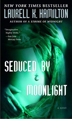 [Seduced by Moonlight (Meredith Gentry, Book 3)] [By: Hamilton, Laurell K.] [December, 2004]