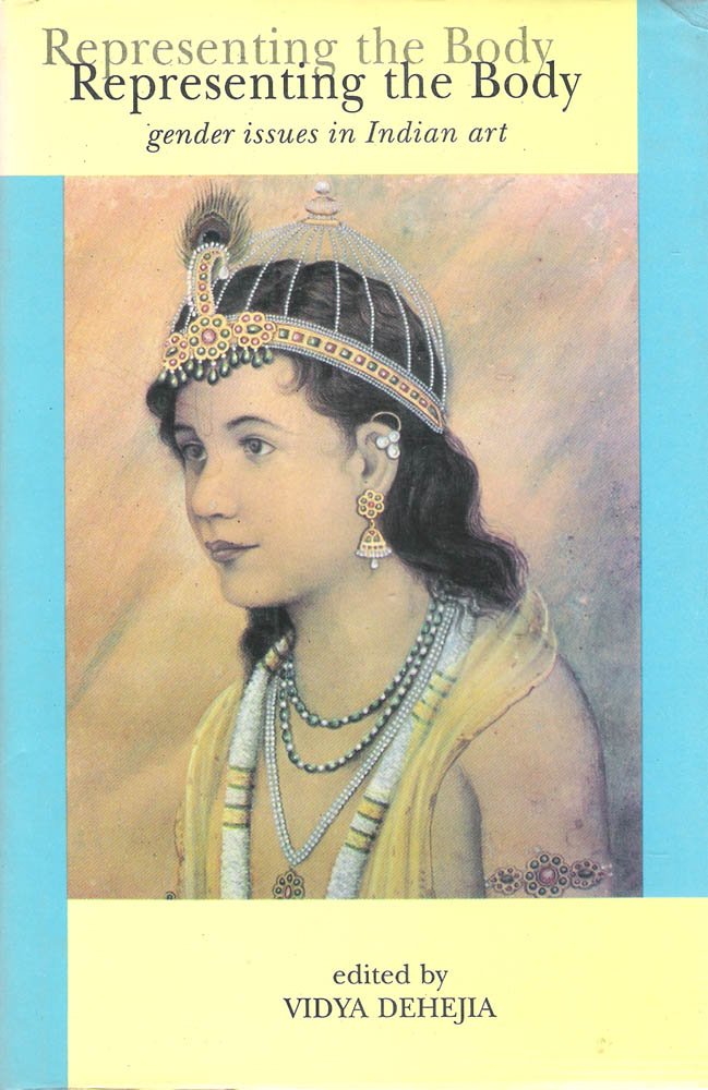 Representing the Body: Gender Issues in Indian Art (Hardcover)