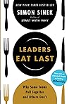 Leaders Eat Last,...