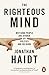 The Righteous Mind by Jonathan Haidt