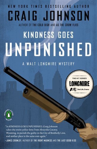 Kindness Goes Unpunished (Walt Longmire Mysteries) by Johnson, Craig (2008) Paperback