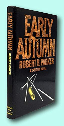 Rare Robert B Parker / EARLY AUTUMN Signed 1st Edition 1981 [Hardcover] Parker, Robert B
