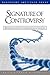 Signature of Controversy: Responses to Critics of Signature in the Cell by Stephen C. Meyer (Contributor), David Berlinski (Contributor), David Klinghoffer (Editor) (1-Aug-2010) Paperback