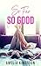 So Far, So Good: A Box Set