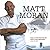 Matt Moran by Moran, Matt (2011) Paperback