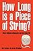 How Long Is a Piece of String? by Rob Eastaway, Jeremy Wyndham New Edition (2003)